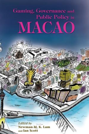 Cover of the book Gaming, Governance and Public Policy in Macao by Stephen Davies, Hong Kong University Press