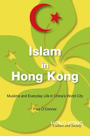 Cover of the book Islam in Hong Kong by Hong Kong University Press