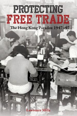 Cover of the book Protecting Free Trade by Hong Kong University Press