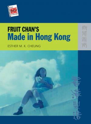 Cover of the book Fruit Chan's Made in Hong Kong by Hong Kong University Press
