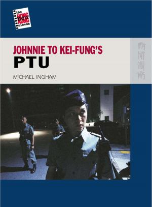 Cover of the book Johnnie To Kei-Fung's PTU by Hong Kong University Press