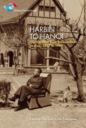 Cover of the book Harbin to Hanoi by Hong Kong University Press