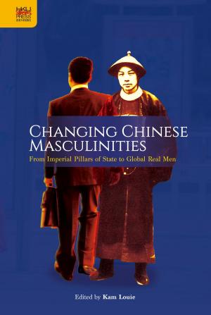 Cover of Changing Chinese Masculinities