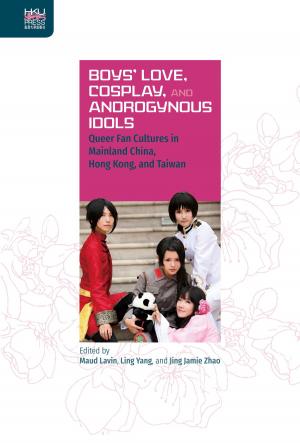 Cover of Boys’ Love, Cosplay, and Androgynous Idols
