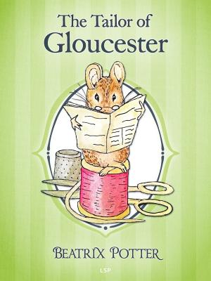 Cover of the book The Tailor of Gloucester by Katie Fallon