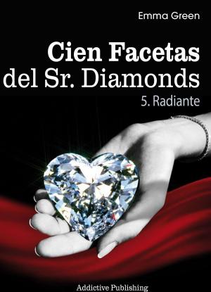 Cover of the book Cien Facetas del Sr. Diamonds - vol. 5: Radiante by Kate B. Jacobson