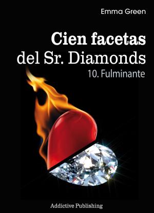 Cover of the book Cien Facetas del Sr. Diamonds - vol. 10: Fulminante by Megan Harold