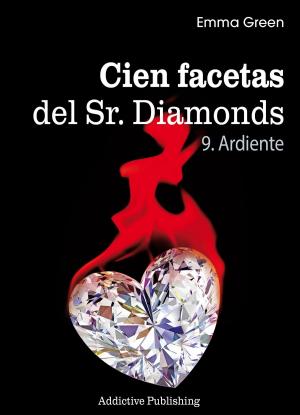 Cover of the book Cien Facetas del Sr. Diamonds - vol. 9: Ardiente by Nina Marx