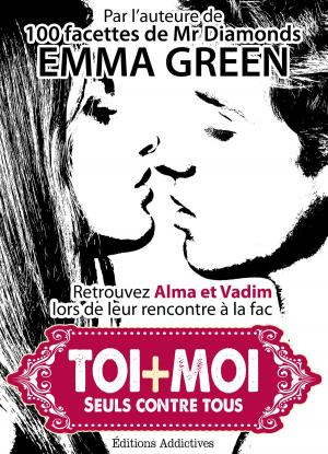 Book cover of Toi + moi : Seuls contre tous, vol. 1