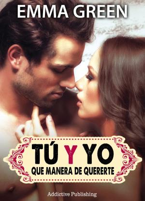 Cover of the book Tú y yo, que manera de quererte - volumen 2 by Nina Marx