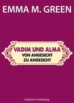 Book cover of Vadim und Alma Von Angesicht zu Angesicht