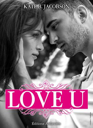 Cover of the book Love U - volume 1 by Megan Harold