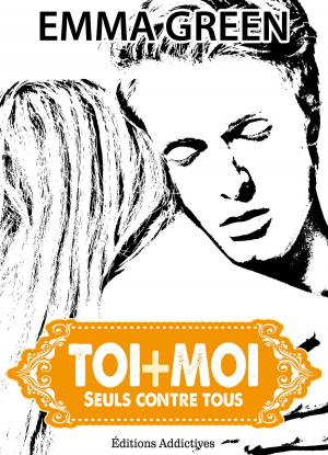 Cover of the book Toi + Moi : seuls contre tous, vol. 5 by Lucy K. Jones