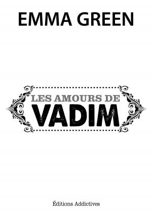 Cover of the book Les amours de Vadim by Gabriel Simon