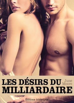 Cover of the book Les désirs du milliardaire - volume 3 by Megan Harold