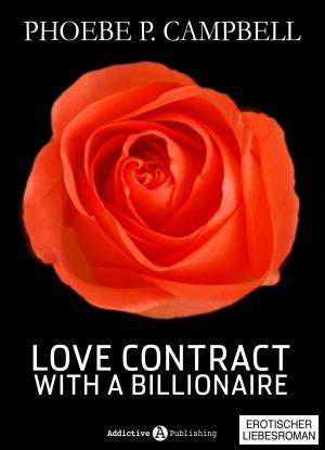 Cover of the book Love Contract with a Billionaire – 3 (Deutsche Version) by Olivia Dean