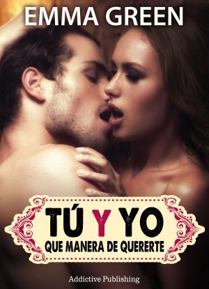 Book cover of Tú y yo, que manera de quererte - volumen 7