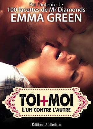 Cover of the book Toi + Moi : lun contre lautre, vol. 9 by Hannah Taylor
