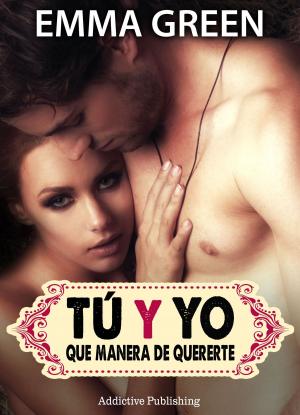Cover of the book Tú y yo, que manera de quererte - volumen 8 by Lucy Jones