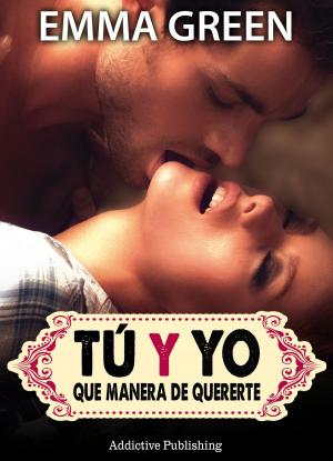 Book cover of Tú y yo, que manera de quererte - volumen 9