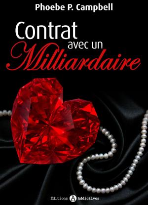 Cover of the book Contrat avec un milliardaire – volume 6 by Lola Dumas