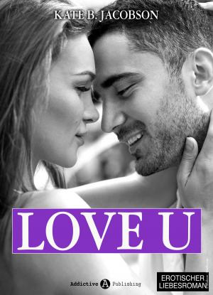 Cover of the book Love U - Liebe und Intrige in Hollywood Band 4 by Lucy Jones