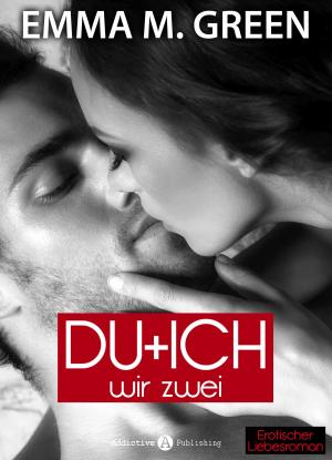 Cover of the book Du + Ich: Wir Zwei, 12 by Emma M. Green