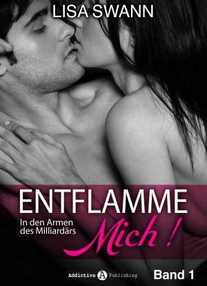 Cover of the book Entflamme mich, Band 1 by Rose M. Becker