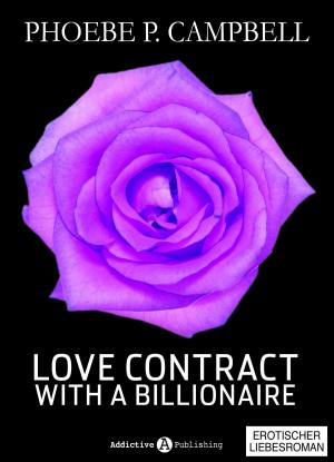 Cover of the book Love Contract with a Billionaire 10 (Deutsche Version) by Amber James