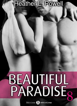 Cover of the book Beautiful Paradise - volume 8 by Phoebe P. Campbell