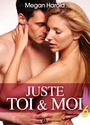 Cover of Juste toi et moi vol. 6