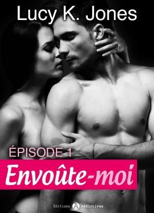 Cover of the book Envoûte-moi - volume 1 by Clara Oz