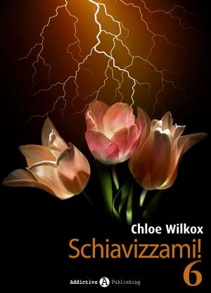 Cover of the book Schiavizzami! - Volume 6 by Emma M. Green