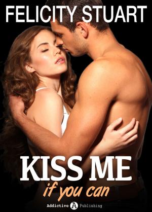 Cover of the book Kiss me (if you can) - Volumen 1 by Sienna Lloyd