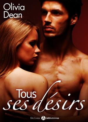 Book cover of Tous ses désirs - vol. 3