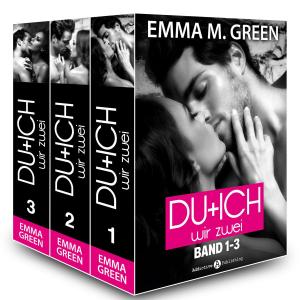 Cover of the book Du + Ich: Wir Zwei, Band 1-3 by Olivia Dean