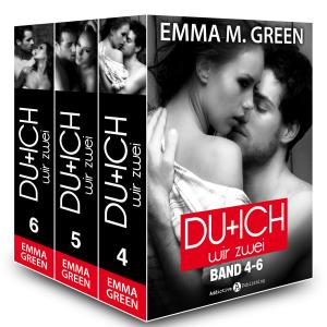 Cover of the book Du + Ich: Wir Zwei, Band 4-6 by Emma Green