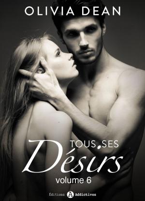 Book cover of Tous ses désirs - vol. 6