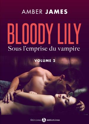 Book cover of Bloody Lily - Sous l'emprise du vampire, 2