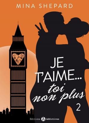 Book cover of Je t’aime… toi non plus - 2