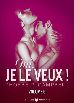 Cover of the book Oui, je le veux ! vol. 5 by Megan Harold