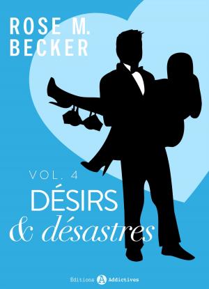 Book cover of Désirs et désastres, vol. 4