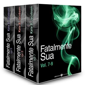 Book cover of Fatalmente sua - Vol. 7-9