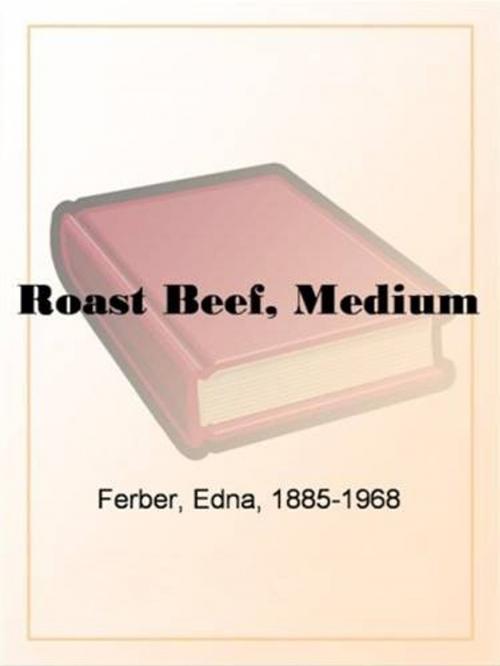 Cover of the book Roast Beef, Medium by Edna Ferber, Gutenberg