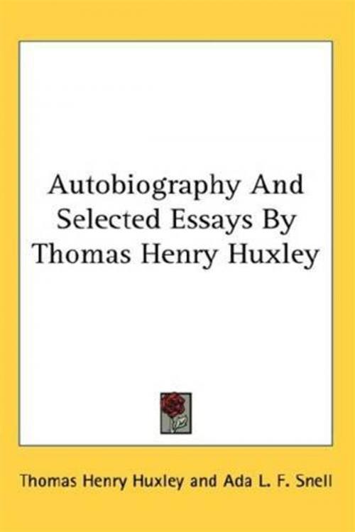 Cover of the book Autobiography And Selected Essays by Thomas Henry Huxley, Gutenberg