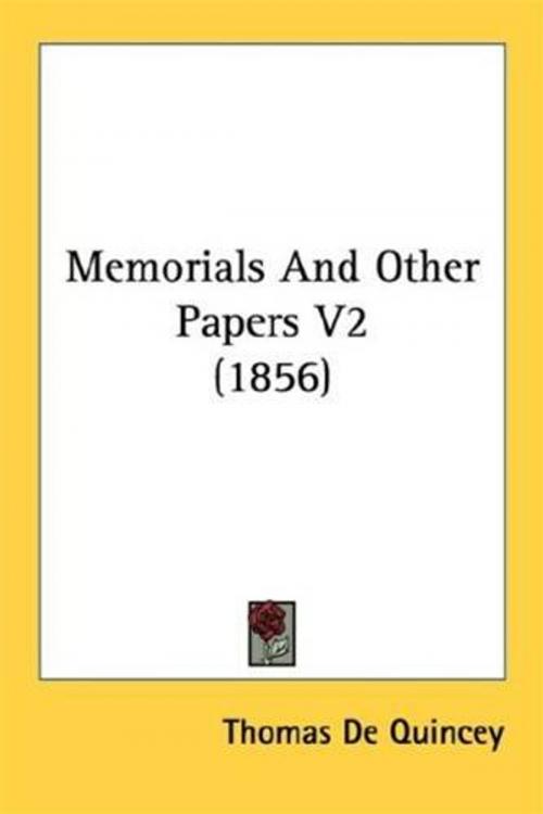 Cover of the book Memorials And Other Papers V2 by Thomas De Quincey, Gutenberg