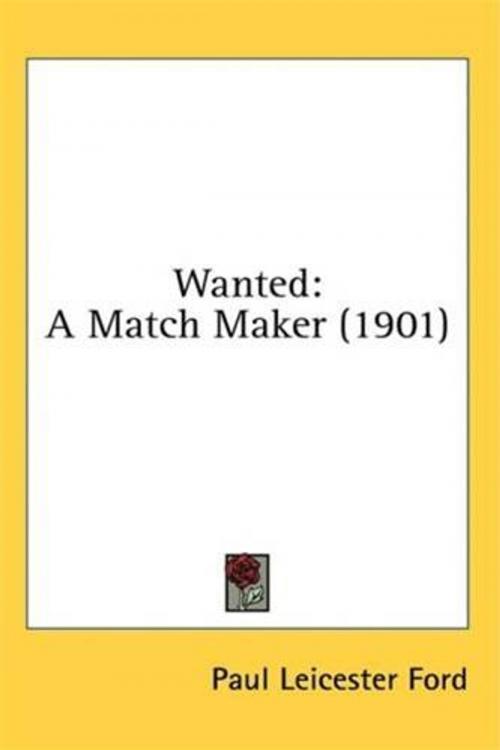 Cover of the book Wanted--A Match Maker by Paul Leicester Ford, Gutenberg