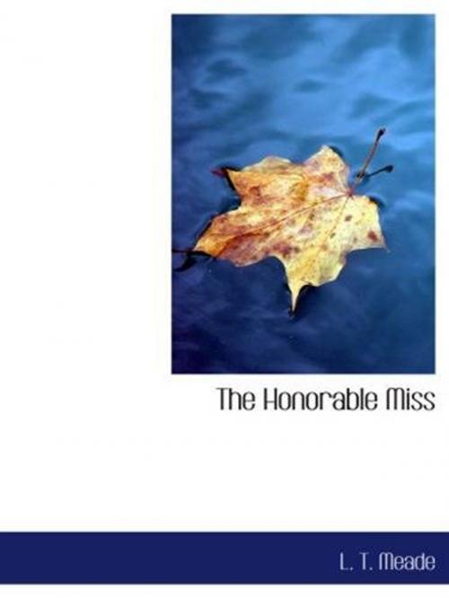 Cover of the book The Honorable Miss by L. T. Meade, Gutenberg
