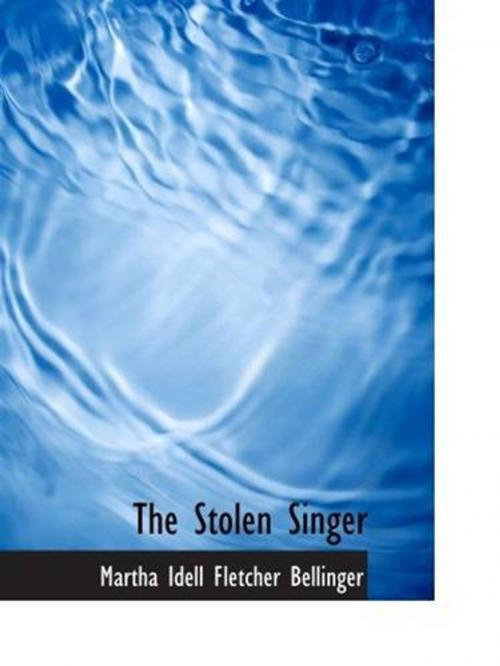 Cover of the book The Stolen Singer by Martha Idell Fletcher Bellinger, Gutenberg