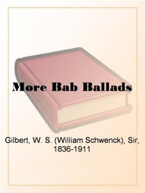 Cover of the book More Bab Ballads by W. S. Gilbert, Gutenberg